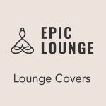 epic-lounge-lounge-covers